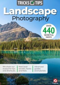 Landscape Photography Tricks and Tips – 23rd Edition, 2026