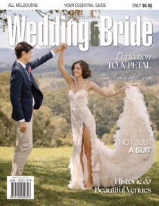 Melbourne Wedding & Bride – Issue 41, 2026