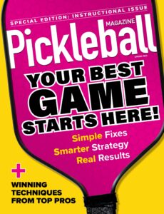 Pickleball Magazine – Special Edition Instructional Issue, …