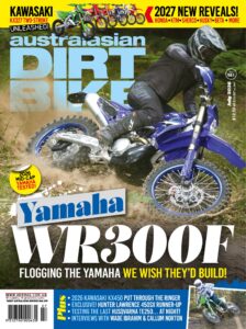 Australasian Dirt Bike Magazine – Issue 561, 2026