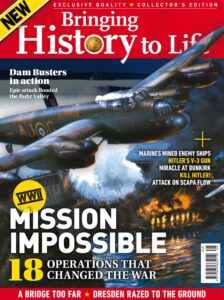 Bringing History to Life – Mission Impossible 18 operations…
