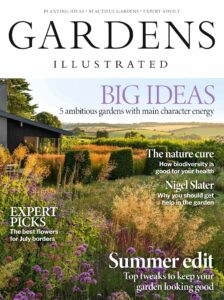 Gardens Illustrated Magazine – July 2026