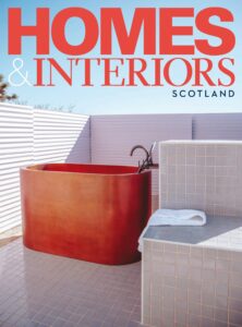 Homes & Interiors Scotland – July-August 2026
