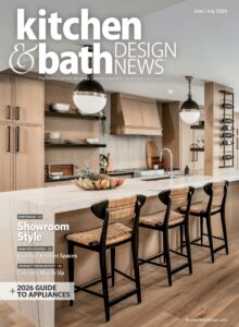 Kitchen & Bath Design News – June-July 2026