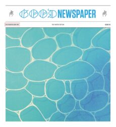 The Goodnewspaper – Issue 85,The Water Edition 2026