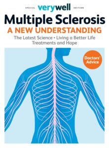 Verywell Special Edition – Multiple Sclerosis A New Underst…