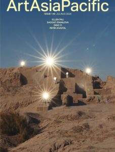 ArtAsiaPacific – Issue 149 – July-August 2026