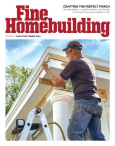 Fine Homebuilding – August-September 2026