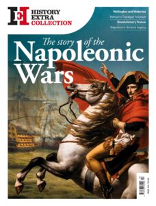 History Extra Collection – The Story of the Napoleonic Wars…