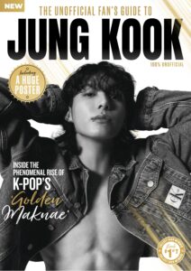 The Unofficial Fan’s Guide to Jung Kook – 1st Edition, 2026