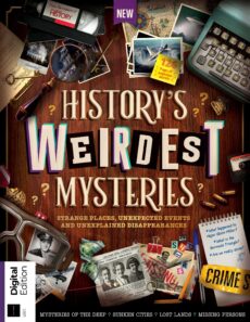 All About History – History’s Weirdest Mysteries – 4th Edit…